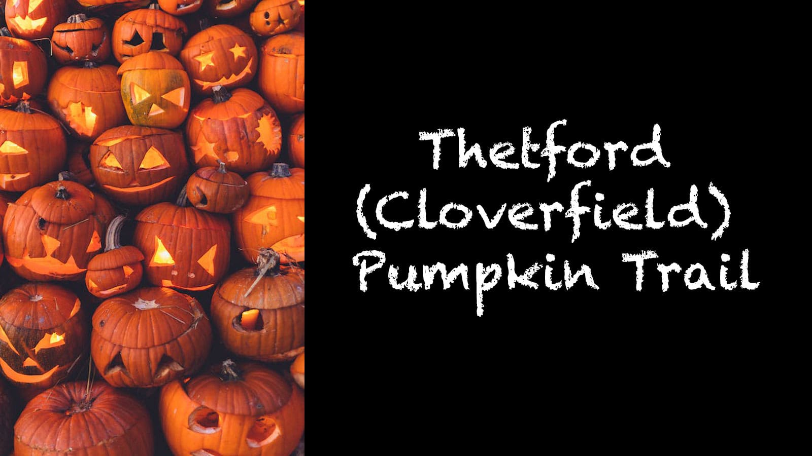 Thetford Bubbly Hub what's on and events Cloverfield's Pumpkin Event