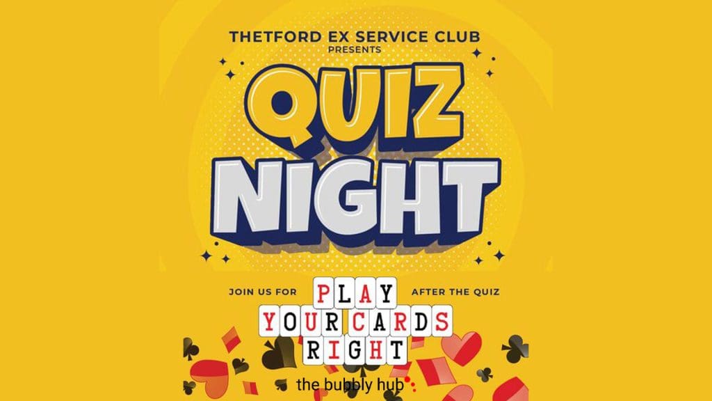 Thetford Bubbly Hub What’s on Events Quiz night Ex Service Club