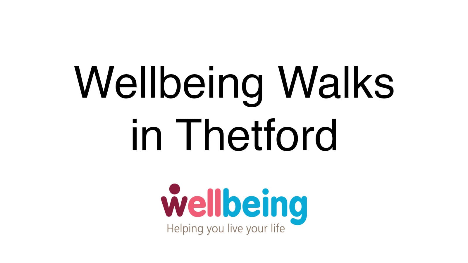 Thetford Bubbly Hub what's on event wellbeing walk