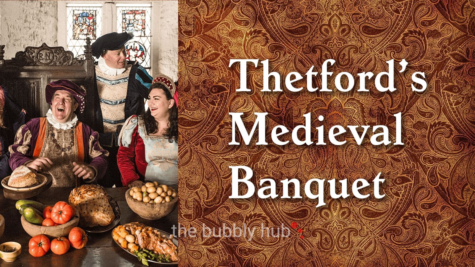 Thetford Bubbly Hub what's on and events Medieval Banquet