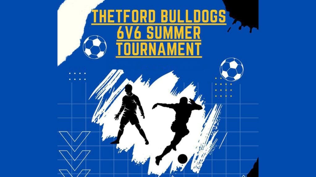 Thetford Bubbly Hub What's On and Events Thetford Bulldogs 6v6 Summer Tournament at Thetford Rovers Football Club