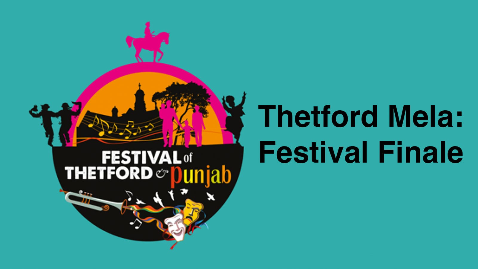 Thetford Bubbly Hub what's on and events Festival of Thetford and Punjab Mela Festival Finale