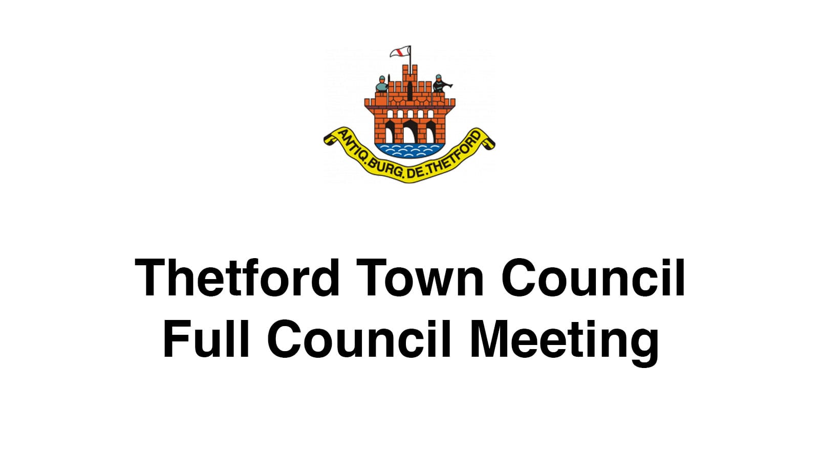 Thetford Bubbly Hub What's On and Events Thetford Town Council Meeting at The Guildhall