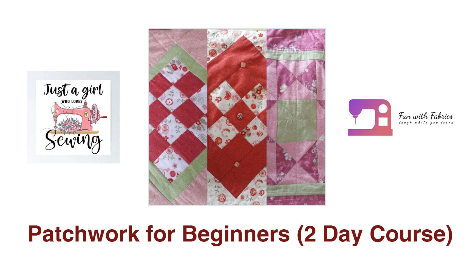 Thetford Bubbly Hub what's on and events Fun with Fabrics Patchwork for Beginners