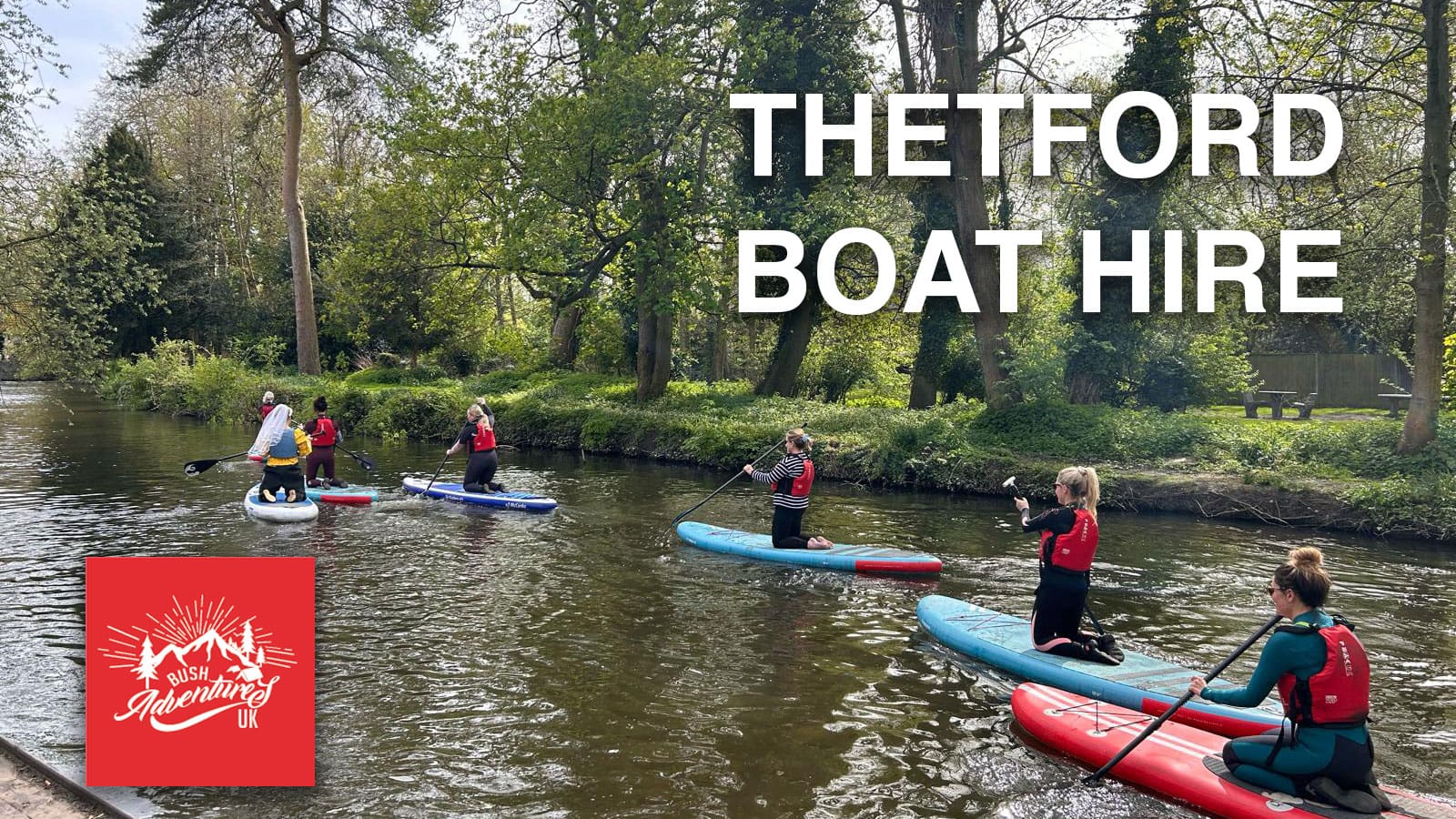 Thetford Bubbly Hub what's on and events Thetford Boat Hire Bush Adventures