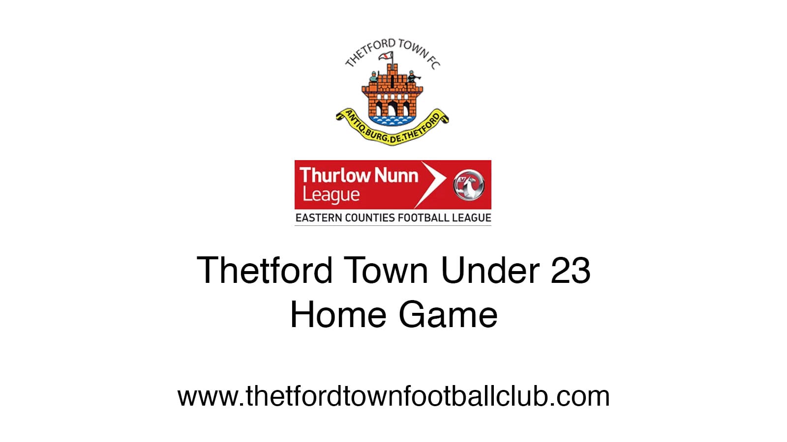 Thetford Bubbly Hub what's on in Thetford and events Thetford Town U23 Team Thurlow Nunn League 2024 2025