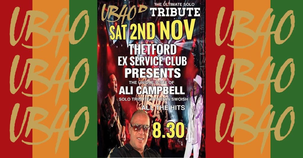 Thetford Bubbly Hub what's on and events Ex Service Club UB40 Tribute