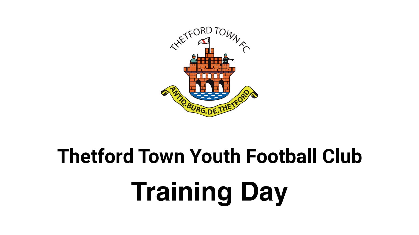 Thetford Bubbly Hub what's on and events Thetford Town Youth FC Training Day